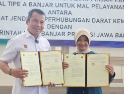 DITJEN HUBDAT – PEMDA BANJAR TANDATANGANI PERJANJIAN PINJAM PAKAI TERMINAL TIPE A BANJAR MENJADI MAL PELAYANAN PUBLIK