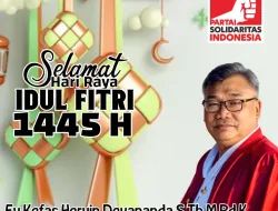 Kefas Hervin : “Selamat Hari Raya Idul Fitri 2024, Mohon Maaf Lahir dan Bathin”