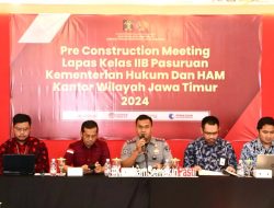 PRE-CONSTRUCTION MEETING (PCM) PELAKSANAAN KONSTRUKSI FISIK PEKERJAAN PEMBANGUNAN LAPAS TERINTEGRASI KOTA PASURUAN