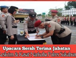 Serah Terima Jabatan Kasat Reskrim Beserta Kasat Narkoba Polres Sukabumi Kota
