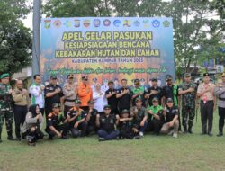 Apel Gelar Pasukan Karhutla Kabupaten Kampar, Komitmen Bersama Cegah Bencana